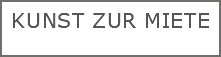 Kunst zur Miete